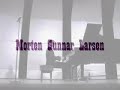 Morten Gunnar Larsen - Columbia, Missouri Concert - tune 1