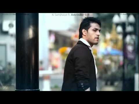 Ki Samjaiye New Punjabi Songs 2012 -by arohe song