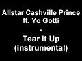 Allstar Cashville Prince ft. Yo Gotti - Tear It Up (instrume Allstar Cashville Prince ft. Yo Gotti - Tear It Up (instrume