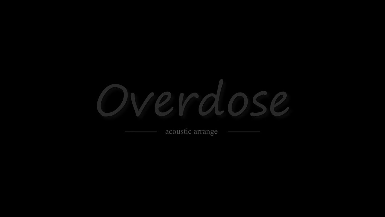 【Overdose】をアコースティックアレンジで歌ってみました。