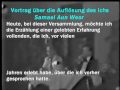 Samael Aun Weor, Vortrag über die Auflösung des Ichs 1.