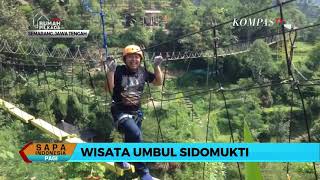 Kompas TV – Wisata Umbul Sidomukti
