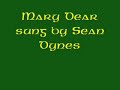 Mary Dear sung by Sean Dynes