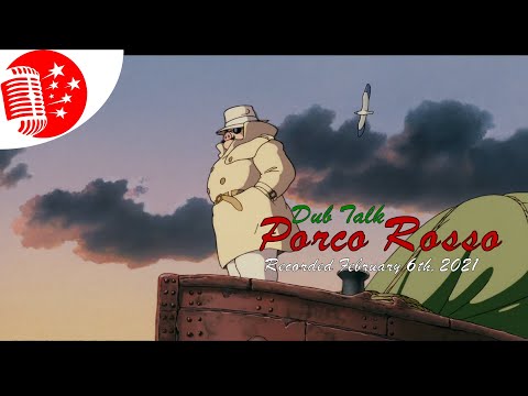 Dub Talk 229: Porco Rosso