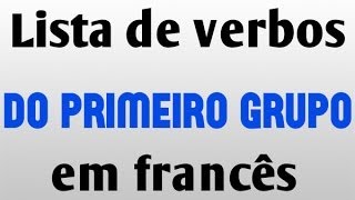 Lista de verbos em Francês (1° grupo) + exercícios 
