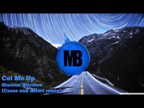 Deep | Stanton Warriors - Cut Me Up (Cause & Affect remix)