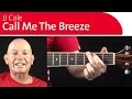 Call Me The Breeze by JJ Cale - lesson - YouTube