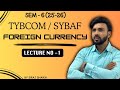 #1 Master FOREIGN CURRENCY Transactions Like a Pro! TYBCOM FINANCIAL ACCOUNT SEM-6