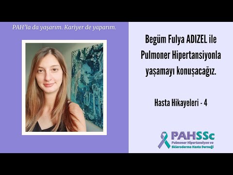 Hasta Hikayeleri - Begüm Fulya ADIZEL ile Pulmoner Hipertansiyonla Yaşamak - 04 - 2020.05.17