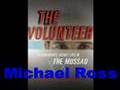 Michael Ross-The Volunteer:A Canadian's Life in the Mossad