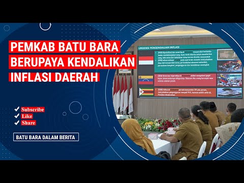 PEMKAB BATU BARA BERUPAYA KENDALIKAN INFLASI DAERAH