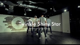 Twinkle Shiny Star -CHOREO VIDEO-