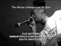 Flex Mathews Freestyle with African Underground All Stars