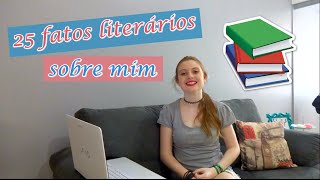 TAG: 25 fatos literários sobre mim