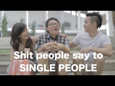 shit - I'm sure many single people can relate to this shit. https://twitter.com/guanyguan https://www.facebook.com/Guanyguantv Check out the talented Talitha Tan to...