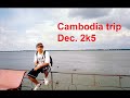 Cambodia Vacation Trip