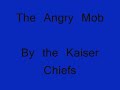 The Angry Mob