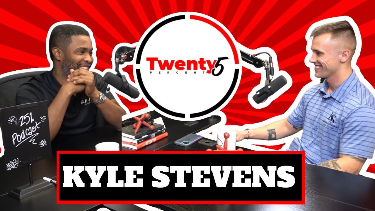 Kyle Stevens Interview - Twenty5 Percent Podcast