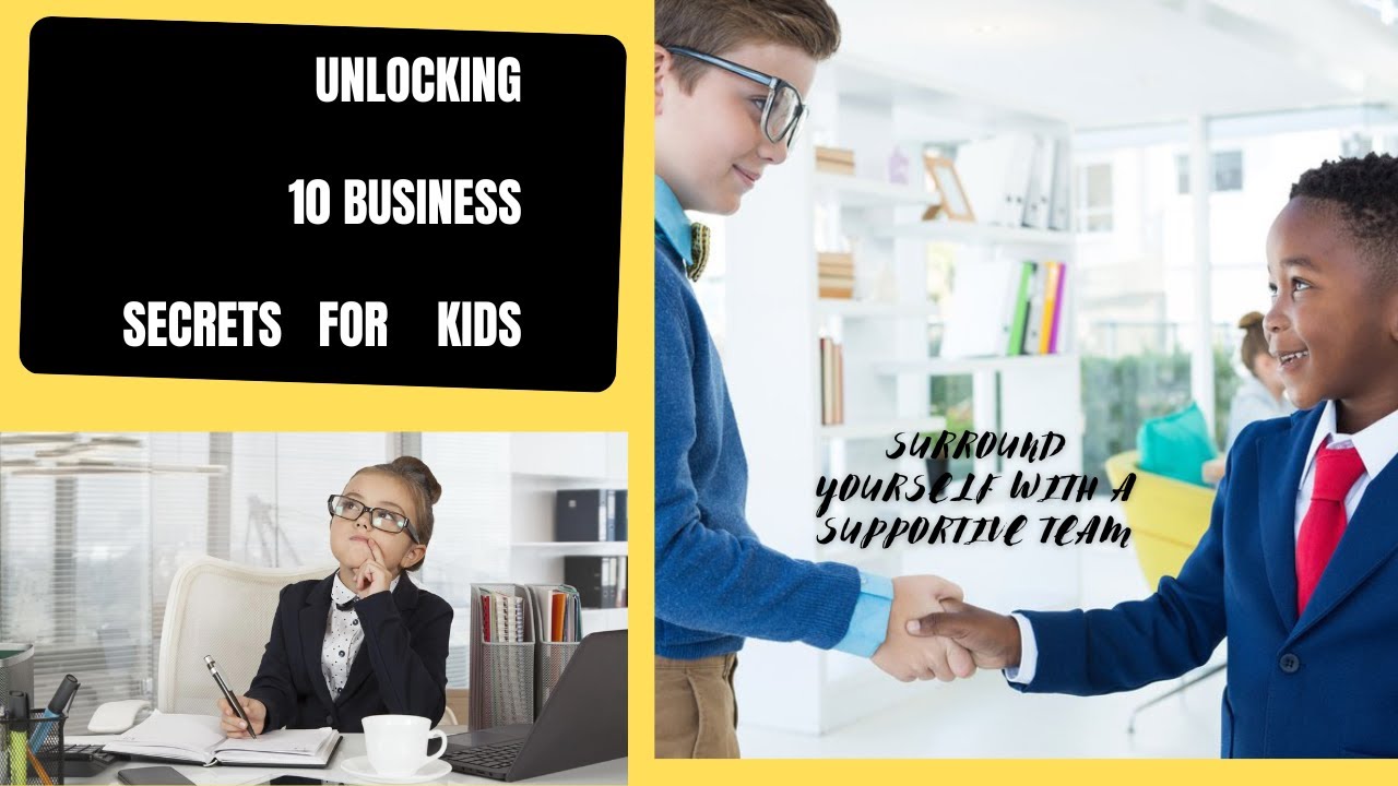 Business tutorial: Unlocking the Top 10 Business Secrets for Kids  - 5starcampus