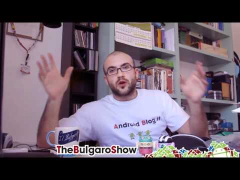 AndroidBlog The Bulgaros Show | Il primo episodio. 0 AndroidBlog The Bulgaros Show | Il primo episodio.