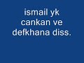 Tandem ft Erhan -A...koyabiilir. DİSS ismail yk cankan defkhan