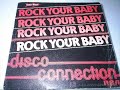 Disco Connection - Rock Your Baby Disco Connection - Rock Your Baby