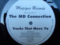 The MD Connection The tracks that move ya (The M Rules)