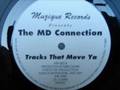 The MD Connection The tracks that move ya (The M Rules)