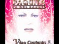PAQUITA LA DEL BARRIO -VIVO CONTENTA