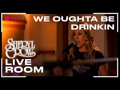 Sheryl Crow – “We Oughta Be Drinkin'” captured in The Live Room