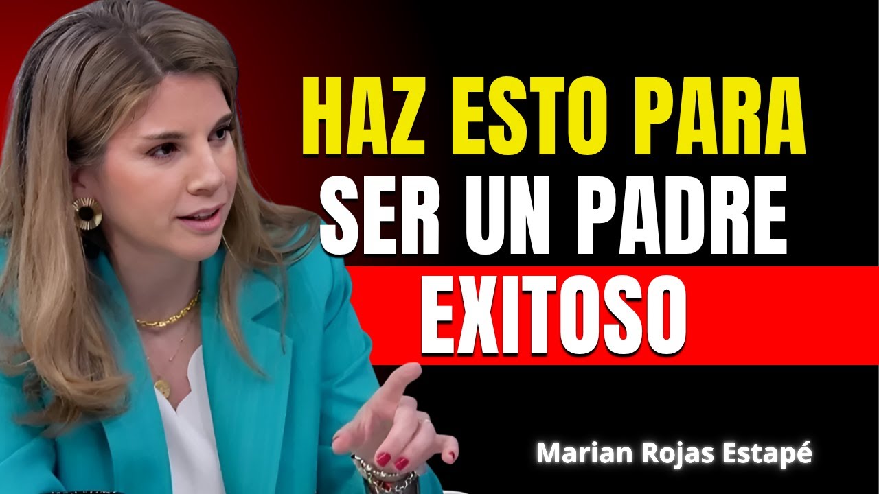 7 Hábitos de los Padres Inteligentes que Crían Niños Mentalmente Fuertes 💪 | Marian Rojas Estapé