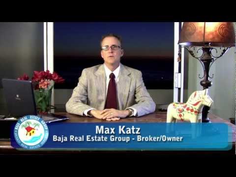 mexico real estate - Hello. I'm Max Katz Broker / Owner of the Baja Real Estate Group and today I will share with you a our snapshot of the real estate market in Baja for 2011 an...