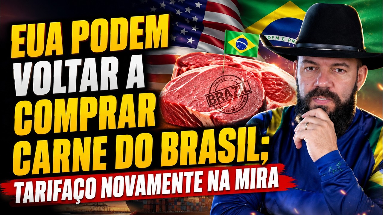 EUA podem voltar a comprar carne do Brasil; Tarifaço novamente na mira.