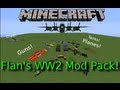 Minecraft: Flan's WW2 Mod Pack! Planes! Bombers! AA-Guns! Placeable Machine Guns! P-51!