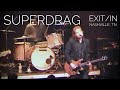 SUPERDRAG : Destination Ursa Major (live)