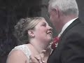 dad   tina reception dance butterfly kisses