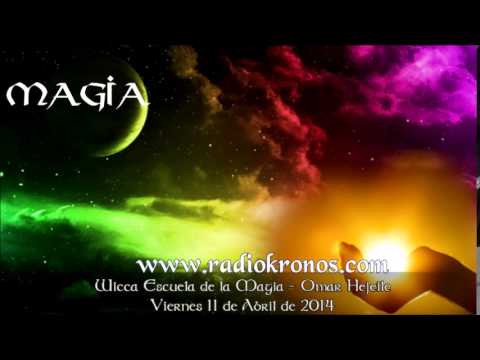 escuela de magia - MAGIA Y DESTINO Viernes 11 de Abril 2014 Wicca - Escuela de la Magia - Omar Hejeile Web Wicca: http://www.wiccaescueladelamagia.com/ Radio Kronos: http://www...