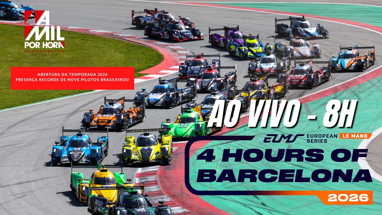 🔴 EUROPEAN LE MANS SERIES 2026 | 4H DE BARCELONA - 1ª ETAPA | AO VIVO E COM IMAGENS