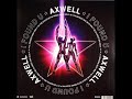 Axwell - I found you