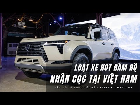 Lexus GX 2024 nhận cọc tại Việt Nam, giá ~7 tỷ, Suzuki Jimny và Yaris Cross sắp mở bán |XEHAY.VN|