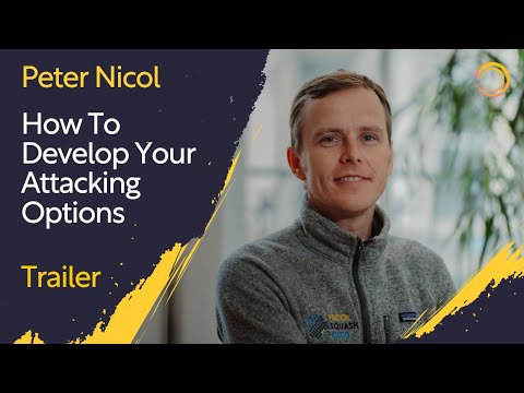 Squash Coaching: How To Develop Your Attacking Options - With Peter Nicol | Trailer