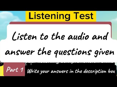 Listening Test: please check your listening comprehension skills