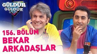 güldür güldür show 156. bölüm bekar arkada?lar güldür güldür show 156. bölüm bekar arkada?lar
