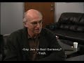 Curb Your Enthusiasm \"The gay Jew cousin\" Curb Your Enthusiasm \"The gay Jew cousin\"