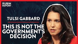 Why I'm Pro Choice & No Longer Pro Life | Tulsi Gabbard | POLITICS | Rubin Report