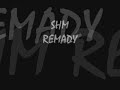 SHM - REMADY SHM - REMADY