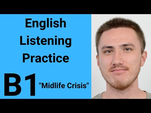 B1 English Listening Practice - Midlife Crisis