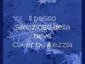 Il passo silenzioso della neve - Cover by Alezzia