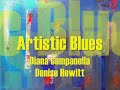 Artistic Blues - Diana Campanella & Denise Hewitt