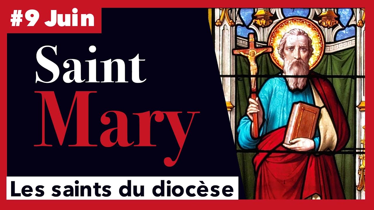 Saint Mary - 9 Juin